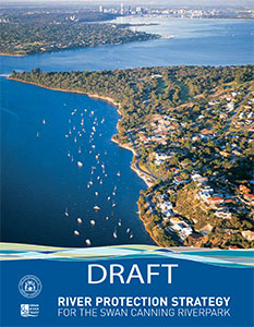 Draft River Protection Strategy (Source: Swan River Trust)